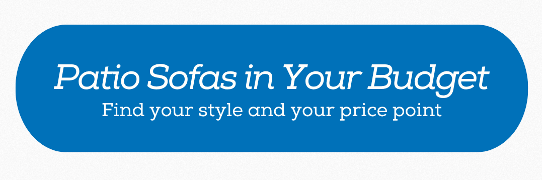 Patio sofas in your budget